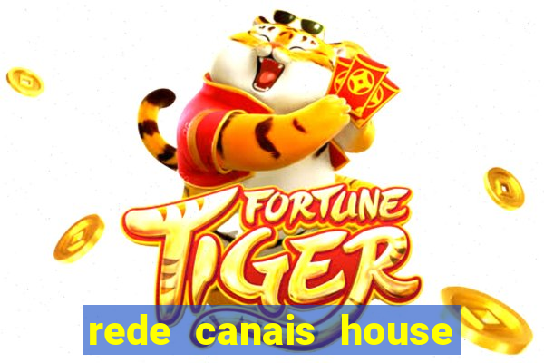 rede canais house of the dragon